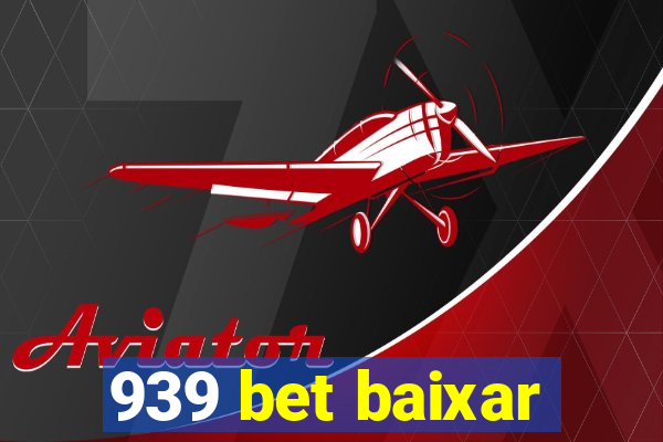 939 bet baixar